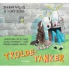 Trolde-tanker>