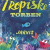Tropiske Torben> Hot