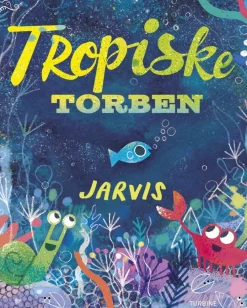Tropiske Torben> Hot