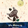 Ulv, Måne og okarina>