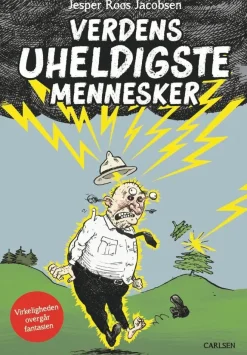 Verdens uheldigste mennesker>