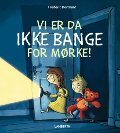 Vi er da ikke bange for mørke!> Online