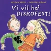 Vi vil ha' diskofest!> New