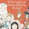 Vil du tegne en anden historie til mig?> New