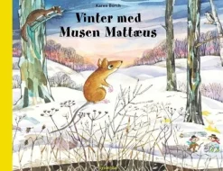 Vinter med musen Mattæus> Hot